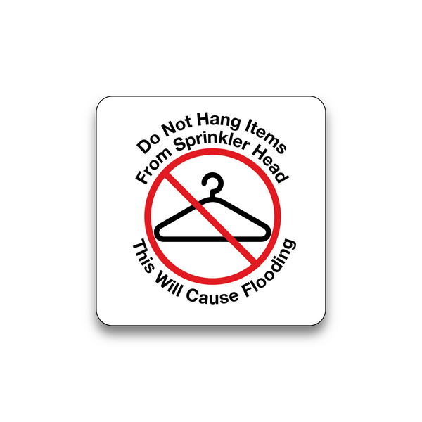 Quality Inn Do Not Hang Items on Sprinkler Sign